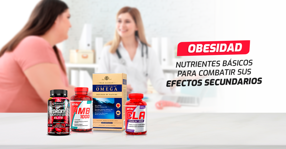OBESIDAD: nutrientes básicos para combatir sus efectos secundarios